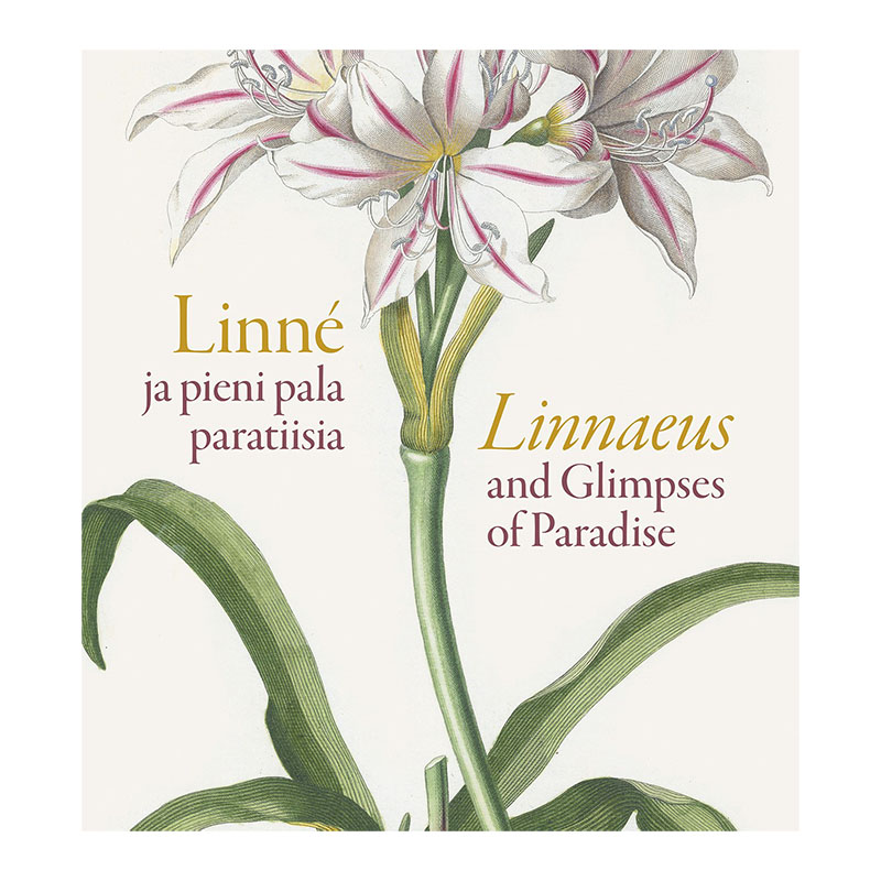 Linné ja pieni pala paratiisia – Linnaeus and Glipses of Paradise