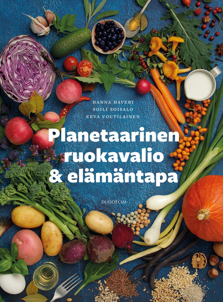 Hanna Haveri, Soili Soisalo, Eeva Voutilainen: Planetaarinen ruokavalio & elämäntapa. Duodecim 2023 